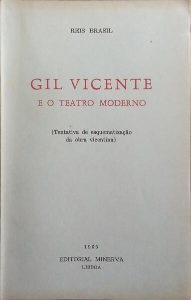 GIL VICENTE E O TEATRO MODERNO.