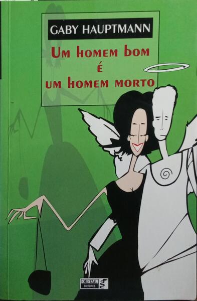 UM HOMEM BOM É UM HOMEM MORTO. [3.ª EDIÇÃO]