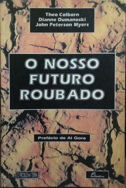 O NOSSO FUTURO ROUBADO.