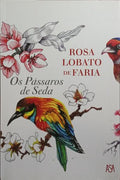 OS PÁSSAROS DE SEDA. [7.ª EDIÇÃO]