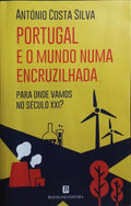 PORTUGAL E O MUNDO NUMA ENCRUZILHADA.
