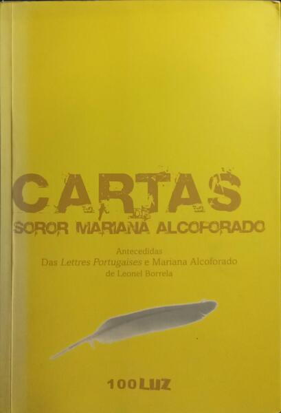 CARTAS DE SOROR MARIANA ALCOFORADO.