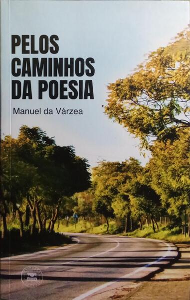 PELOS CAMINHOS DA POESIA.