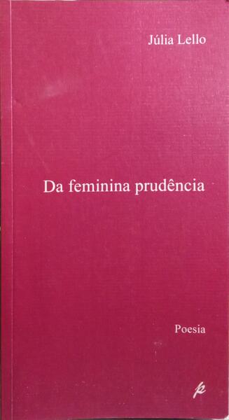 DA FEMININA PRUDÊNCIA.