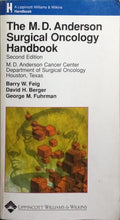 THE M. D. ANDERSON, SURGICAL ONCOLOGY HANDBOOK.