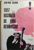1917: HISTÓRIA DE UMA REVOLUÇÃO.