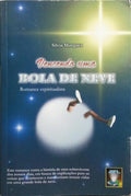 VENCENDO UMA BOLA DE NEVE.