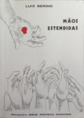MÃOS ESTENDIDAS. [8.ª EDIÇÃO]