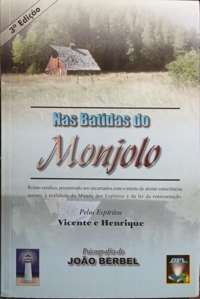 NAS BATIDAS DO MONJOLO. [3.ª EDIÇÃO]