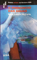 O PRENÚNCIO DAS ÁGUAS. [2.ª EDIÇÃO]