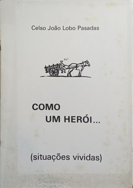 COMO UM HERÓI...