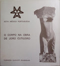 O CORPO NA OBRA DE JOÃO CUTILEIRO.