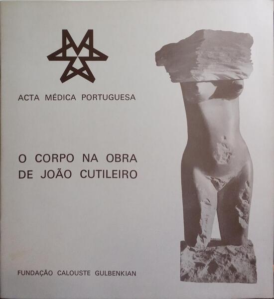 O CORPO NA OBRA DE JOÃO CUTILEIRO.
