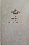 PROMESSA (A) DA PAZ MUNDIAL. [ENC.]