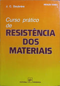 CURSO PRÁTICO DE RESISTÊNCIA DOS MATERIAIS.