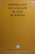 SURVEILLANCE DE LA QUALITÉ DE L'EAU DE BOISSON.
