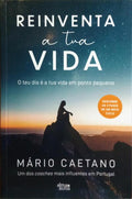 REINVENTA A TUA VIDA.