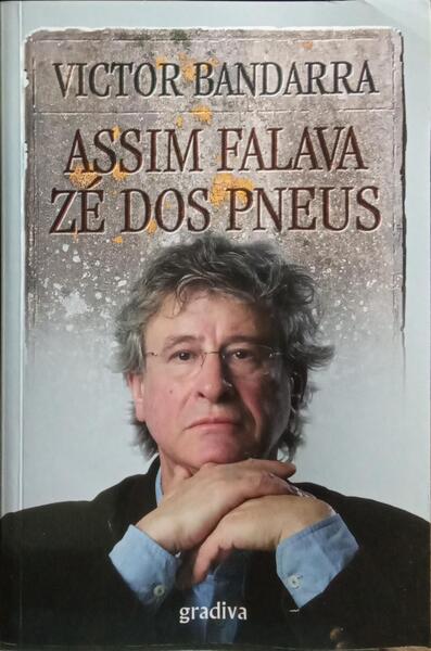 ASSIM FALAVA ZÉ DOS PNEUS.