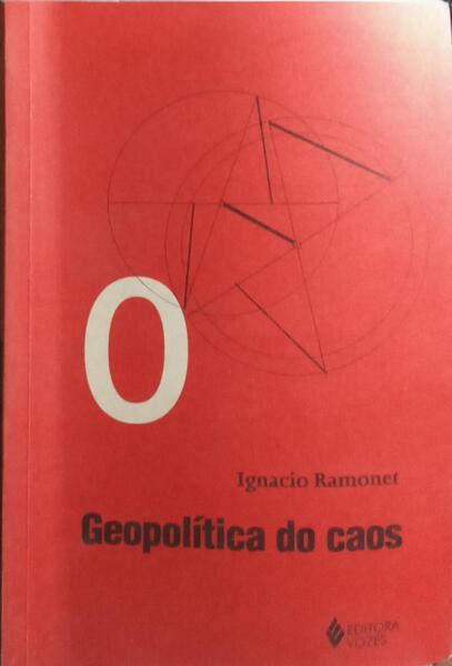 GEOPOLÍTICA DO CAOS.
