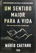 UM SENTIDO MAIOR PARA A VIDA.