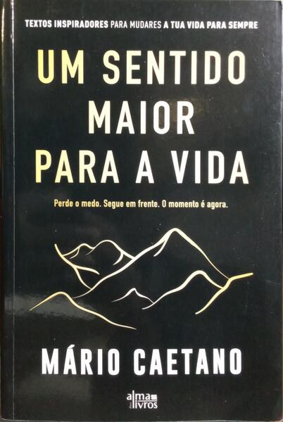 UM SENTIDO MAIOR PARA A VIDA.