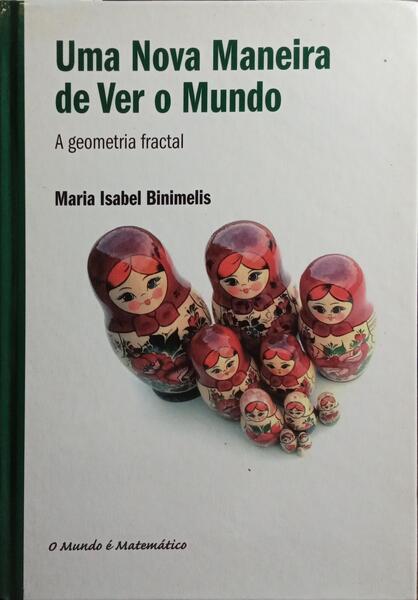UMA NOVA MANEIRA DE VER O MUNDO.