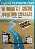 VEDAÇÕES E CASAS JUNTO DAS ESTRADAS.
