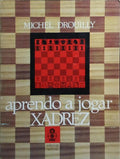 APRENDO A JOGAR XADREZ. [1.ª EDIÇÃO]
