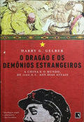 O DRAGÃO E OS DEMÔNIOS ESTRANGEIROS.