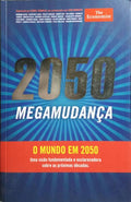 MEGAMUDANÇA, O MUNDO EM 2050.