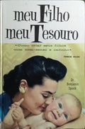 MEU FILHO, MEU TESOURO. [2 VOLS. - 6.ª EDIÇÃO]