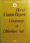 GÉOSTRATÉGIE DE L'ATLANTIQUE SUD.