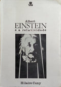 ALBERT EINSTEIN E A RELATIVIDADE.