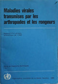 MALADIES VIRALES TRANSMISES PAR LES ARTHROPODES ET LES RONGEURS.
