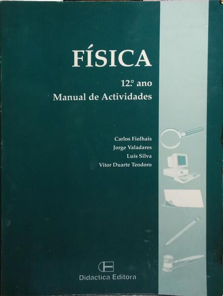 FÍSICA, 12.º ANOS, MANUAL DE ACTIVIDADES.