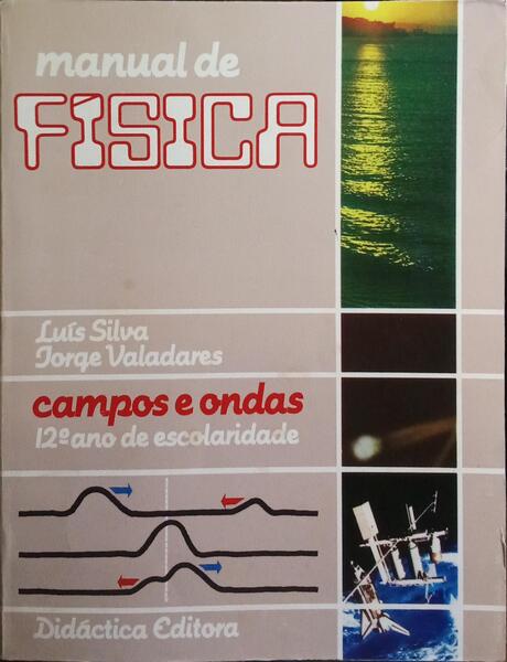 MANUAL DE FÍSICA 12.º ANO. [1.ª EDIÇÃO]