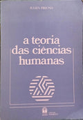AS TEORIAS DAS CIÃŠNCIAS HUMANAS.