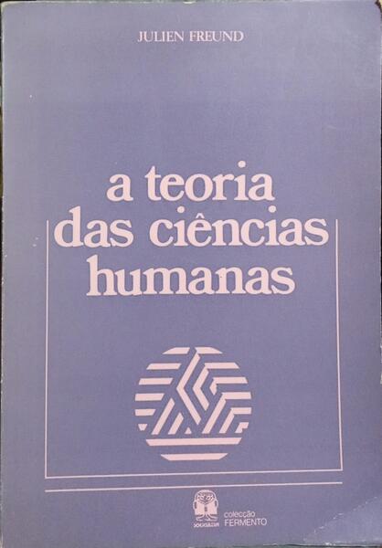 AS TEORIAS DAS CIÃŠNCIAS HUMANAS.