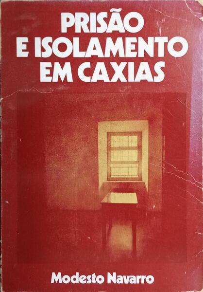 PRISÃO E ISOLAMENTO EM CAIXAS.