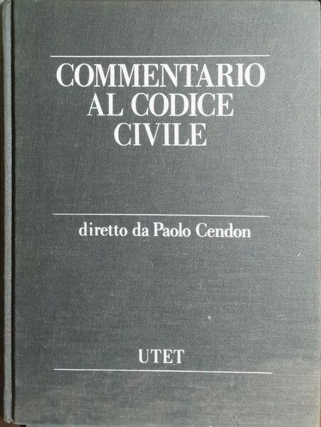 COMMENTARIO AL CODICE CIVILE.