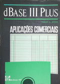 DBASE III PLUS, APLICAÇÕES COMERCIAIS.