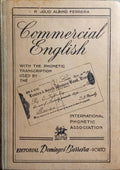 COMMERCIAL ENGLISH COM A TRANSCRIÇÃO FONÉTICA DA ASSOCIAÇÃO FONÉTICA INTERNACIONAL. [7.ª EDIÇÃO]