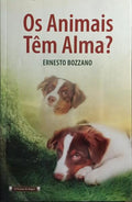 OS ANIMAIS TÊM ALMA?
