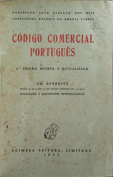 CÓDIGO COMERCIAL PORTUGUÊS. [4.ª EDIÇÃO]