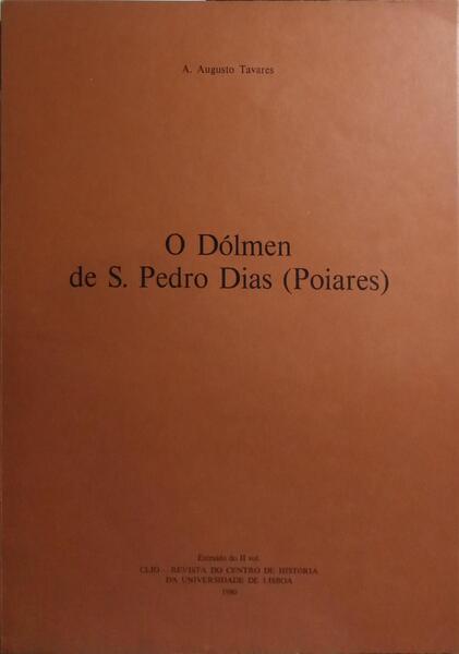 O DÓLMEN DE S. PEDRO DIAS. (POIARES).