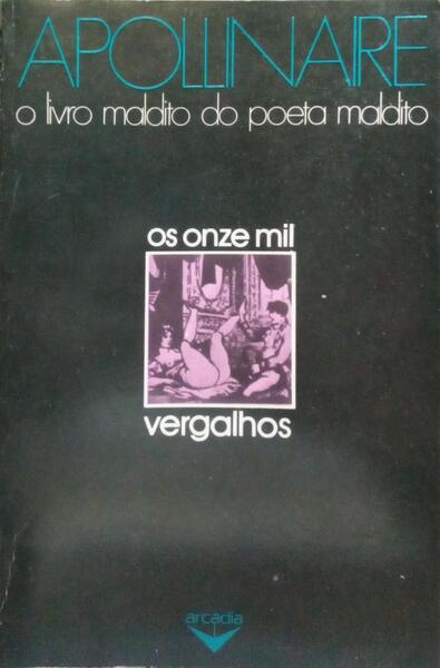 OS ONZE MIL VERGALHOS. [1.ª EDIÇÃO]