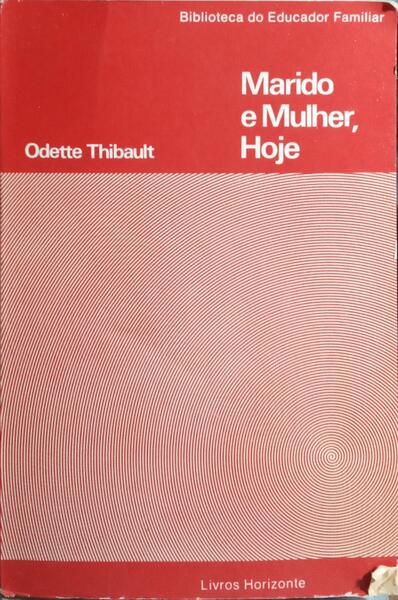 MARIDO E MULHER, HOJE.