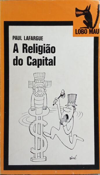 A RELIGIÃO DO CAPITAL.