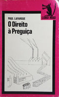O DIREITO À PREGUIÇA.