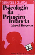 PSICOLOGIA DA PRIMEIRA INFÂNCIA.